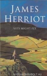 Vets Might Fly (ISBN: 9780330443586)