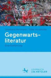 Gegenwartsliteratur - Leonhard Herrmann, Silke Horstkotte (ISBN: 9783476025784)