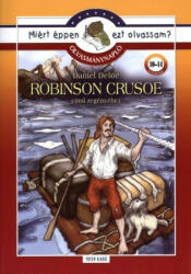 Robinson Crusoe - Olvasmánynapló /Miért éppen ezt olvassam? (2011)