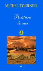 Picatura de aur - Michel Tournier (ISBN: 9786068255989)