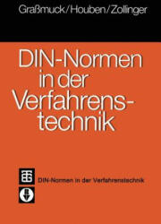 Din-Normen in Der Verfahrenstechnik - Jochem Grassmuck, Karl-Werner Houben, Rudolf M. Zollinger, IN Deutsches Institut für Normung e. V (ISBN: 9783322903532)