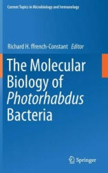 Molecular Biology of Photorhabdus Bacteria - Richard H. ffrench-Constant (ISBN: 9783319527147)