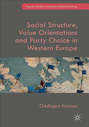 Social Structure Value Orientations and Party Choice in Western Europe (ISBN: 9783319521220)