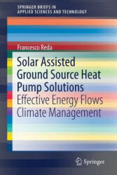 Solar Assisted Ground Source Heat Pump Solutions - Francesco Reda (ISBN: 9783319496962)