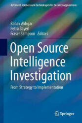 Open Source Intelligence Investigation - Babak Akhgar, P. Saskia Bayerl, Fraser Sampson (ISBN: 9783319476704)