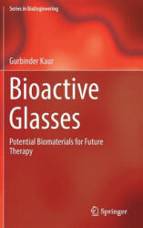 Bioactive Glasses - Gurbinder Kaur (ISBN: 9783319457154)