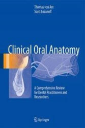Clinical Oral Anatomy - Thomas von Arx, Scott Lozanoff (ISBN: 9783319419916)
