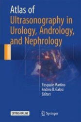 Atlas of Ultrasonography in Urology, Andrology, and Nephrology - Pasquale Martino, Andrea B. Galosi (ISBN: 9783319407807)