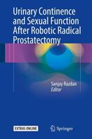 Urinary Continence and Sexual Function After Robotic Radical Prostatectomy (ISBN: 9783319394466)