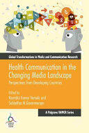 Health Communication in the Changing Media Landscape: Perspectives from Developing Countries (ISBN: 9783319335384)