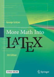 More Math Into LaTeX - George Grätzer (ISBN: 9783319237954)