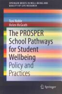 The PROSPER School Pathways for Student Wellbeing: Policy and Practices (ISBN: 9783319217949)