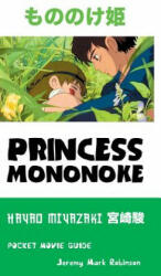 Princess Mononoke - Jeremy Mark Robinson (ISBN: 9781861715258)