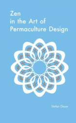 Zen in the Art of Permaculture Design - Stefan Geyer (ISBN: 9781856232890)