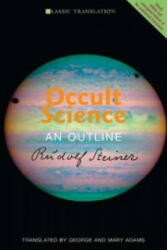 Occult Science: An Outline (ISBN: 9781855843851)