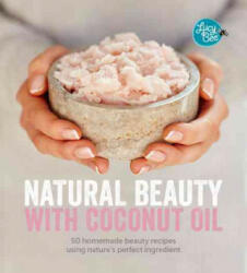 Natural Beauty with Coconut Oil - Lucy Bee (ISBN: 9781849498944)