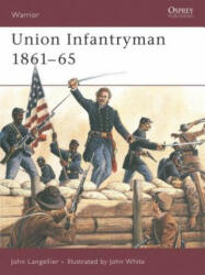 Union Infantryman 1861-65 - John P. Langellier (ISBN: 9781841761763)