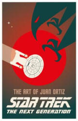 Star Trek The Next Generation: The Art of Juan Ortiz - Juan Oritz (ISBN: 9781785653872)
