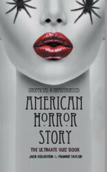American Horror Story - The Ultimate Quiz Book - Jack Goldstein, Frankie Taylor (ISBN: 9781785386152)