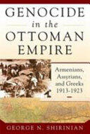 Genocide in the Ottoman Empire: Armenians Assyrians and Greeks 1913-1923 (ISBN: 9781785334320)