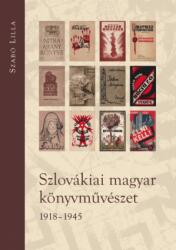 Szlovákiai magyar könyvművészet 1918-1945 (2011)