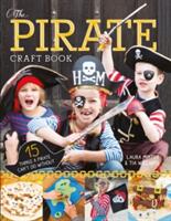 The Pirate Craft Book (ISBN: 9781784943288)