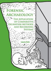 Forensic Archaeology - Laura Evis (ISBN: 9781784914844)