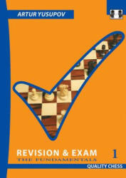 Revision and Exam 1 - Artur Yusupov (ISBN: 9781784830212)