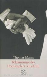 Bekenntnisse des Hochstaplers Felix Krull - Thomas Mann (ISBN: 9783596294299)