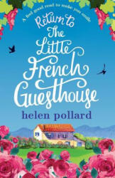 Return to the Little French Guesthouse - Helen Pollard (ISBN: 9781786810489)