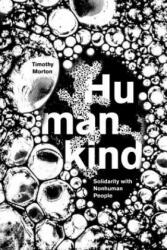 Humankind - Timothy Morton (ISBN: 9781786631329)