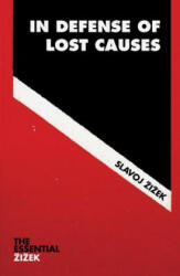In Defense of Lost Causes - Slavoj Žizek (ISBN: 9781786630797)