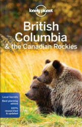 Lonely Planet British Columbia & the Canadian Rockies - Lonely Planet (ISBN: 9781786573377)