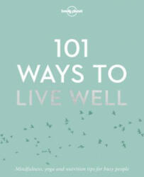 101 Ways to Live Well 1 (ISBN: 9781786572127)