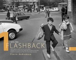 Album Flashback 1. Clisee voalate din Epoca de aur si anii tranzitiei - Florin Andreescu (ISBN: 9786068050119)