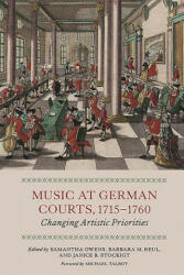 Music at German Courts, 1715-1760 - Samantha Owens (ISBN: 9781783270583)