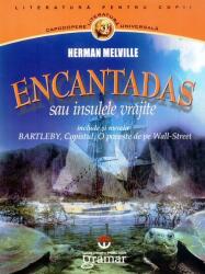 Encantadas sau insulele vrajite - Herman Melville (2011)