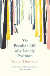 The Peculiar Life of a Lonely Postman - Denis Theriault, Liedewy Hawke (ISBN: 9781786070531)