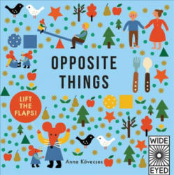Opposite Things - Anna Kovecses (ISBN: 9781786030382)