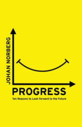 Progress - Johan Norberg (ISBN: 9781786070654)
