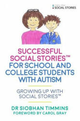 Successful Social Stories (TM) for School and College Students with Autism - TIMMINS SIOBHAN (ISBN: 9781785921377)