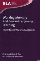 Working Memory and Second Language Learning: Towards an Integrated Approach (ISBN: 9781783095711)