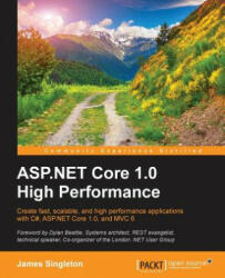 ASP. NET Core 1.0 High Performance - James Singleton (ISBN: 9781785881893)