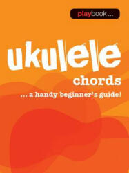 Music Flipbook Ukulele Chords - Hal Leonard Publishing Corporation (ISBN: 9781783054541)