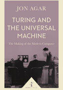 Turing and the Universal Machine: The Making of the Modern Computer (ISBN: 9781785782381)