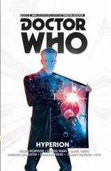 Doctor Who: The Twelfth Doctor Vol. 3: Hyperion - Robbie Morrison (ISBN: 9781782767442)