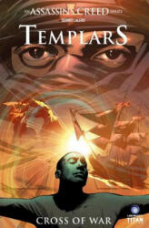Assassin's Creed: Templars Vol. 2: Cross of War - Fred Van Lente, Dennis Calero (ISBN: 9781782763123)