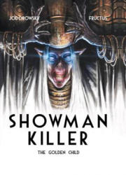 Showman Killer - Alejandro Jodorowsky (ISBN: 9781782761402)