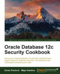 Oracle Database 12c Security Cookbook - Zoran Pavlovic, Maja Veselica (ISBN: 9781782172123)