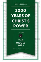 2, 000 Years of Christ's Power Vol. 2 - Nick Needham (ISBN: 9781781917794)